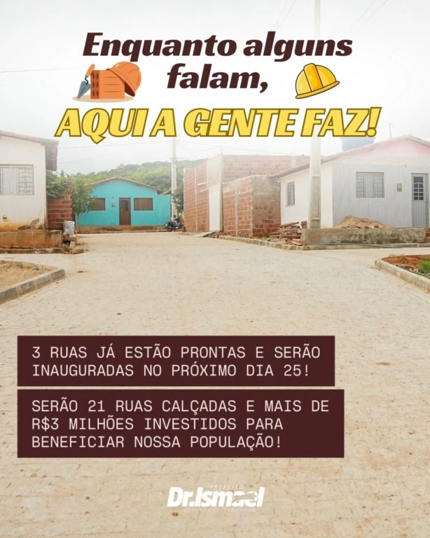 “Enquanto alguns falam, aqui a gente faz”, diz Dr Ismael ao anunciar inauguração de ruas calçadas em Santa Cruz