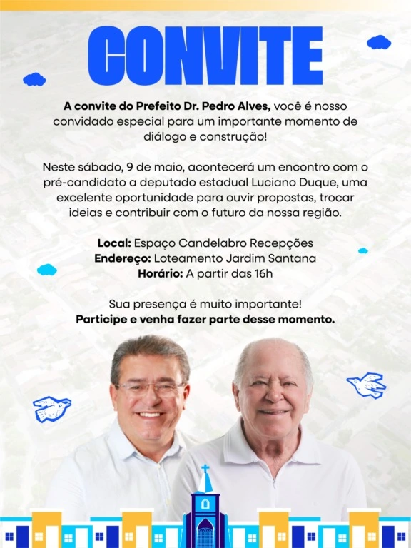Dr. Pedro Alves realiza encontro político com lideranças e deputado estadual Luciano Duque, próximo sábado 9 de maio em Iguaracy